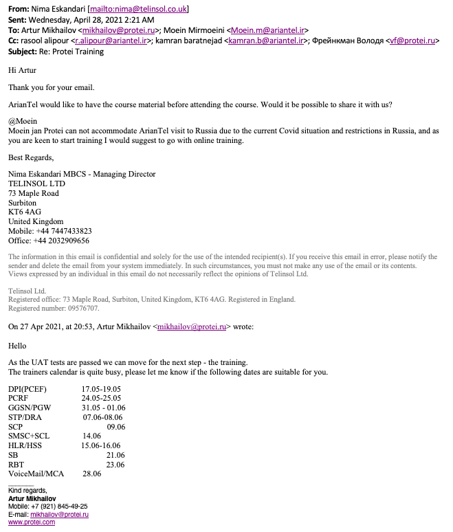 You Move, They Follow: Uncovering Iran’s Mobile Legal Intercept System 15 Email dialogue between PROTEI and Nima Eskandari regarding training after the completion of PROTEI User Acceptance Testing (UAT) for Ariantel